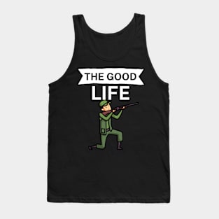 The good life Tank Top